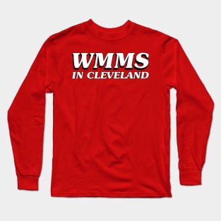 WMMS In Cleveland -  WKRP Style Long Sleeve T-Shirt